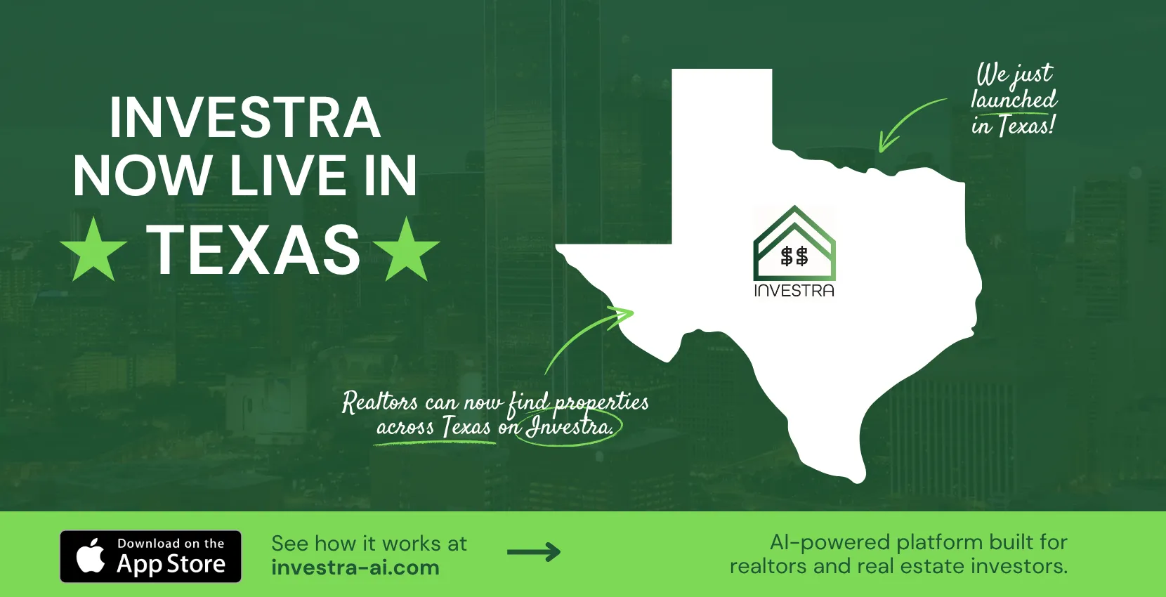 Investra is now live in Texas, AI-powered real estate investment platform for Texas Realtors and investors. Available on the web and the Apple App Store.
